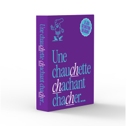 UNE CHAUCHETTE CHACHANT...