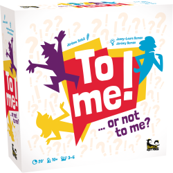 To Me ! ... Or Not To Me ?...